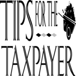 Tips for the Taxpayer