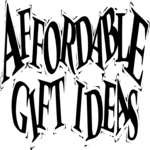 Affordable Gift Ideas