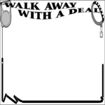 Walk Away with a Deal Frame