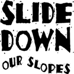 Slide Down Our Slopes