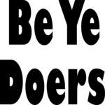 Be Ye Doers