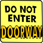 Do Not Enter Doorway