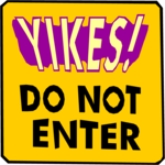 Yikes - Do Not Enter Clip Art