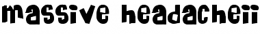 Download Massive HeadacheII Regular Font