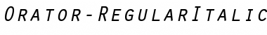 Download Orator RegularItalic Font Title Preview