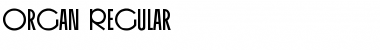 Download Organ Regular Font Title Preview