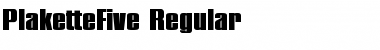 Download PlaketteFive Regular Font Title Preview