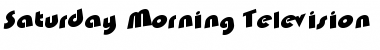Download Saturday Morning Television Regular Font Title Preview
