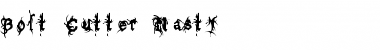 Download Bolt Cutter Nasty Regular Font Title Preview
