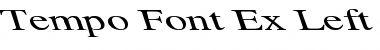 Download Tempo Font Ex Left Regular Font Title Preview