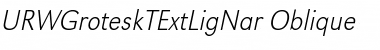 Download URWGroteskTExtLigNar Oblique Font