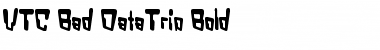 Download VTC Bad DataTrip Bold Font Title Preview