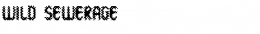 Download Wild Sewerage Regular Font Title Preview