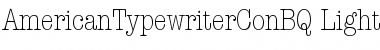 Download AmericanTypewriterCondensedBQ Regular Font Title Preview