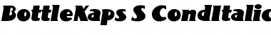 Download BottleKaps S CondItalic Regular Font Title Preview