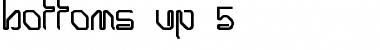 Download Bottoms Up 5 Regular Font Title Preview