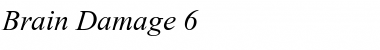 Download Brain Damage 6 Italic Font Title Preview