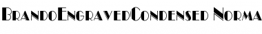 Download BrandoEngravedCondensed Normal Font Title Preview