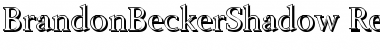 Download BrandonBeckerShadow Regular Font Title Preview