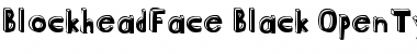 Download BlockheadFace-Black Black Font Title Preview