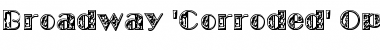 Download Broadway 'Corroded' Regular Font Title Preview