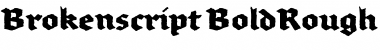 Download Brokenscript-BoldRough Regular Font Title Preview