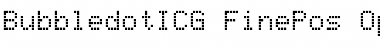 Download BubbledotICG FinePos Font Title Preview
