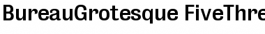 Download BureauGrotesque FiveThree Font Title Preview