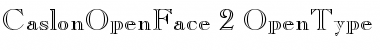 Download Caslon Open Face Regular Font Title Preview
