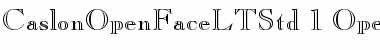 Download Caslon Open Face LT Std Regular Font Title Preview