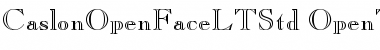 Download Caslon Open Face LT Std Regular Font Title Preview