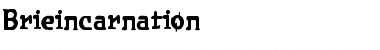 Download Brieincarnation Regular Font Title Preview
