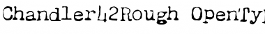 Download Chandler42Rough Regular Font Title Preview