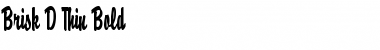 Download Brisk D Thin Bold Font Title Preview