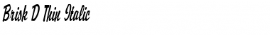 Download Brisk D Thin Italic Font Title Preview