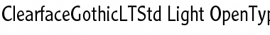 Download Clearface Gothic LT Std 45 Light Font Title Preview
