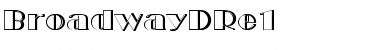 Download BroadwayDRe1 Regular Font Title Preview