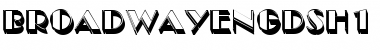 Download BroadwayEngDSh1 Regular Font Title Preview