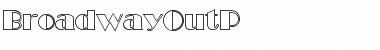 Download BroadwayOutP Regular Font Title Preview