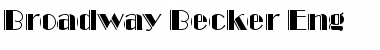 Download Broadway Becker Eng Regular Font Title Preview