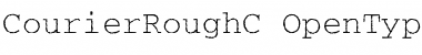 Download CourierRoughC Regular Font Title Preview