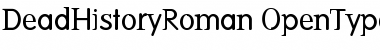 Download DeadHistoryRoman Roman Font Title Preview