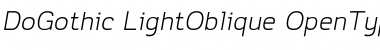 Download Do Gothic Light Oblique Font Title Preview