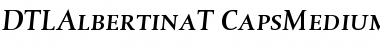 Download DTL Albertina T Caps Medium Font Title Preview