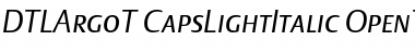 Download DTL Argo T Caps Light Italic Font Title Preview