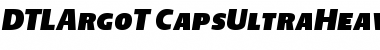 Download DTL Argo T Caps Ultra Heavy Italic Font Title Preview