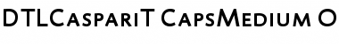 Download DTL Caspari T Caps Medium Font Title Preview