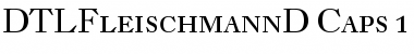 Download DTL Fleischmann D Caps Regular Font Title Preview