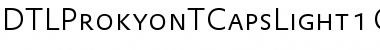 Download DTLProkyonTCapsLight Regular Font Title Preview