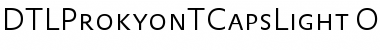 Download DTLProkyonTCapsLight Regular Font Title Preview